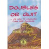 Doubles or Quit
